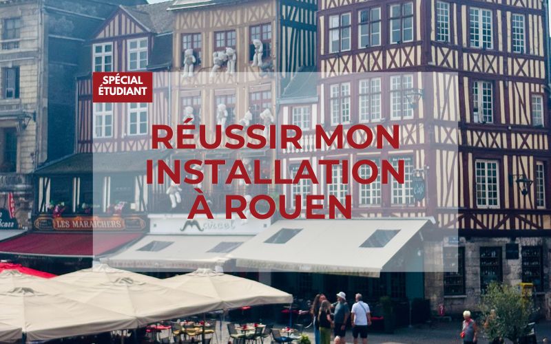 Réussir mon installation à Rouen