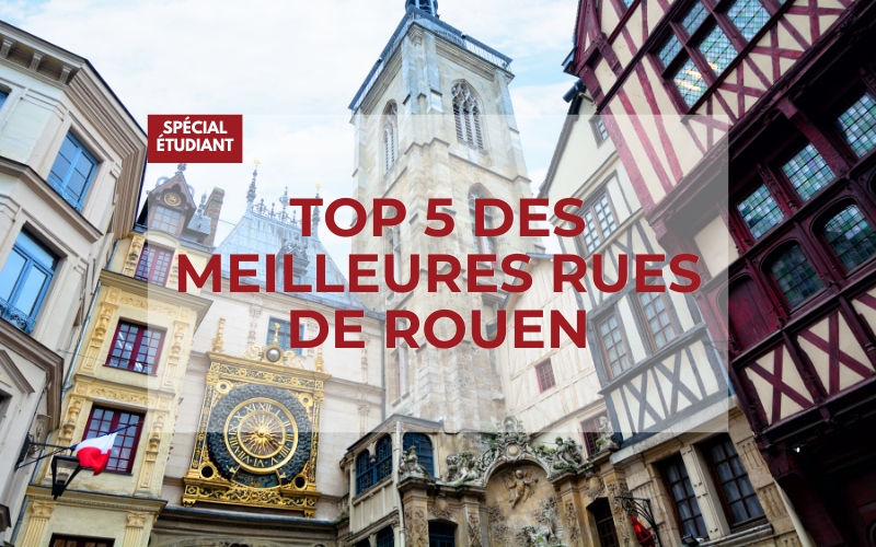 Top 5 des meilleures rues de Rouen