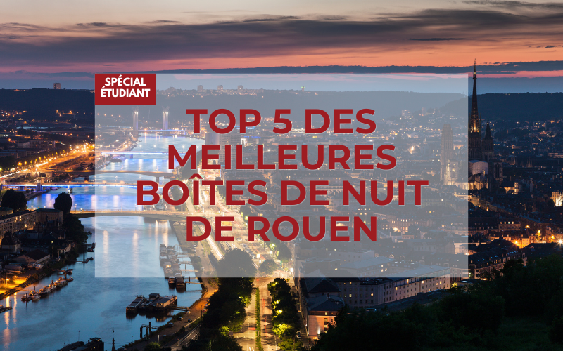 Top 5 des meilleures boîtes de nuit de Rouen